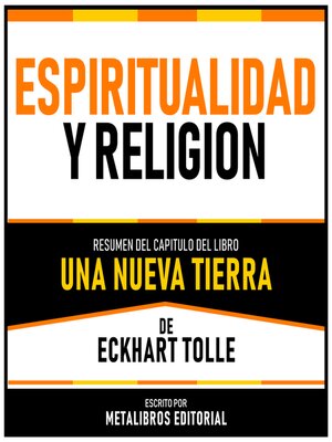 cover image of Espiritualidad Y Religion--Resumen Del Capitulo Del Libro Una Nueva Tierra De Eckhart Tolle